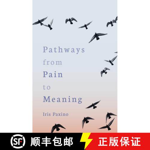 【3-4周达】Pathways from Pain to Meaning: Short Thoughts on Pain in History and Personal Development [9781782509202]