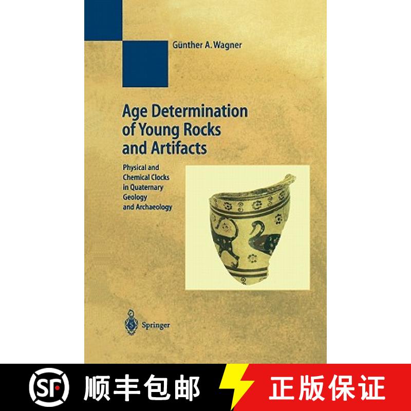 【3-4周达】Age Determination of Young Rocks and Artifacts : Physical and Chemical Clocks in Quaternar... [9783642083310]