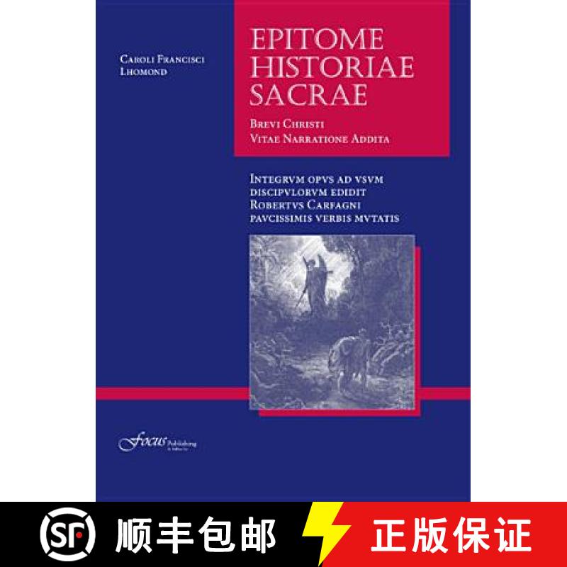 【2-3周达】Lingua Latina - Epitome Historiae Sacrae: Brevi Christi Vitae Narratione Addita [9781585104253]