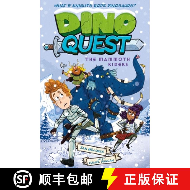 【3-4周达】Dino Quest: The Mammoth Riders: What If Knights Rode Dinosaurs? [9781398850323]