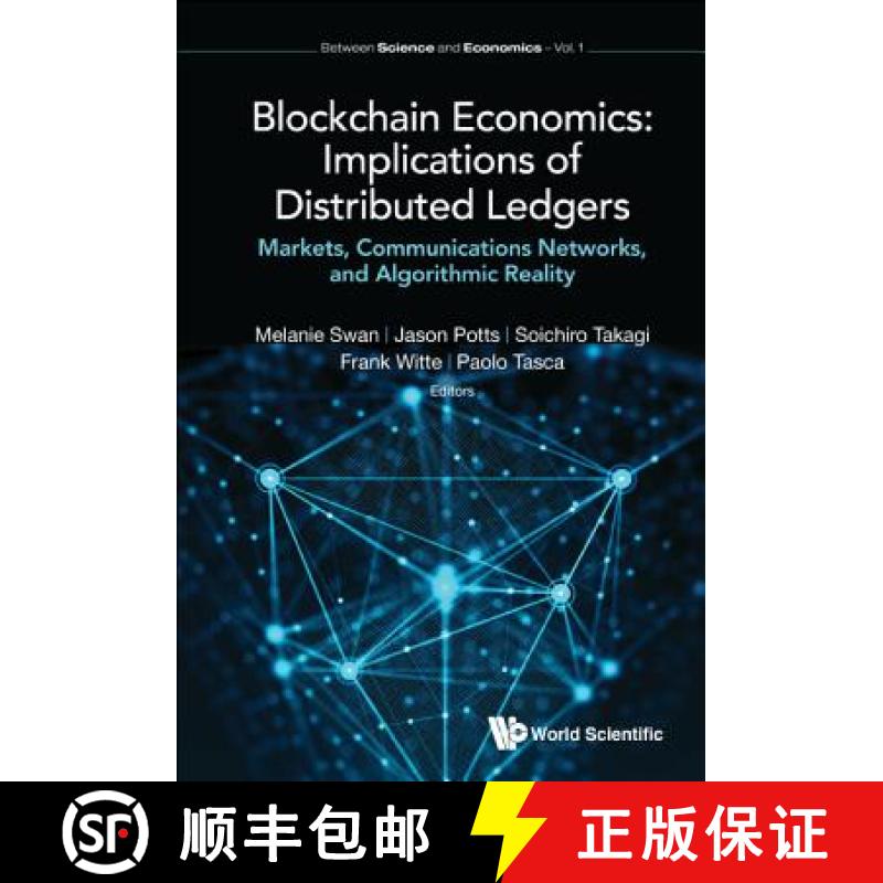 【3-4周达】Blockchain Economics: Implications of Distributed Ledgers - Markets, Communications Networ... [9781786346384]
