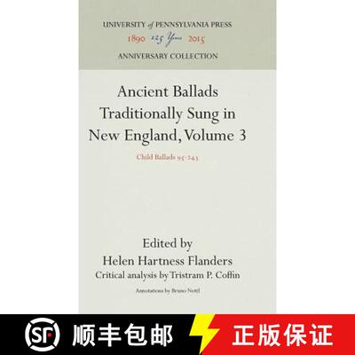 【3-4周达】Ancient Ballads Traditionally Sung in New England, Volume 3: Child Ballads 95-243 [9781512820904]