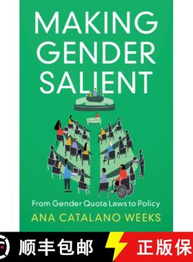 【3-4周达】Making Gender Salient: From Gender Quota Laws to Policy [9781009158442]