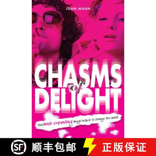 【3-4周达】Chasms of Delight: How mind-expanding drugs helped to change the world [9781909020382]