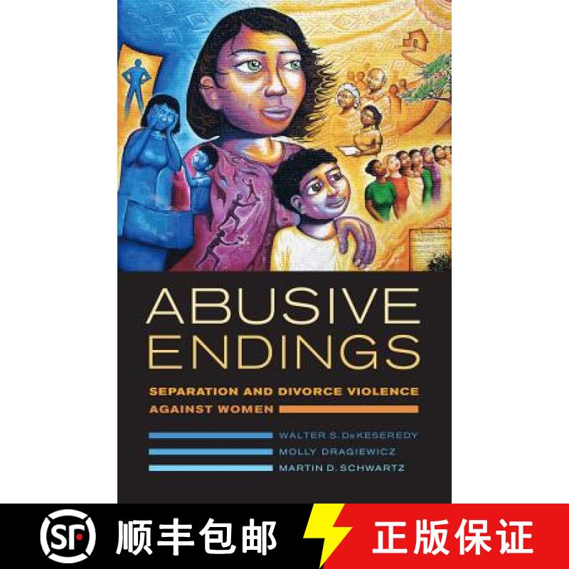 【3-4周达】Abusive Endings, Volume 4: Separation and Divorce Violence Against Women [9780520285750]