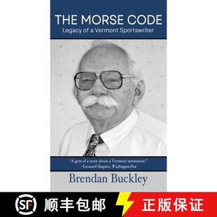 【3-4周达】The Morse Code: Legacy of a Vermont Sportswriter [9781578691357]