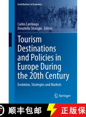 【3-4周达】Tourism Destinations and Policies in Europe During the 20th Century: Evolution, Strategies... [9783031884467]
