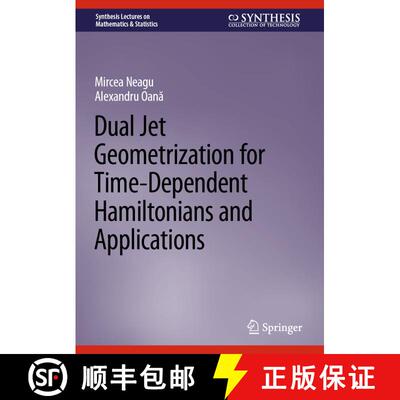 【3-4周达】精装 Dual Jet Geometrization for Time-Dependent Hamiltonians and Applications [9783031088841]