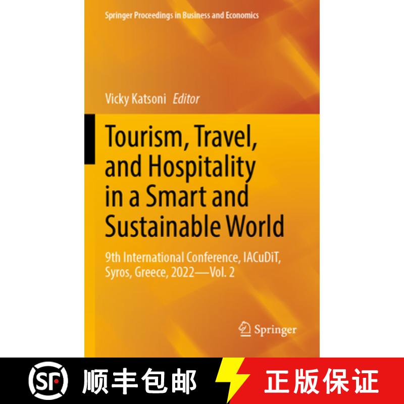 【3-4周达】Tourism, Travel, and Hospitality in a Smart and Sustainable World: 9th International Confe... [9783031294280]