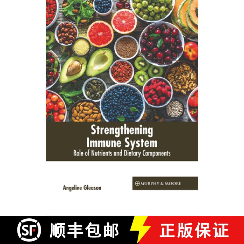 【3-4周达】Strengthening Immune System: Role of Nutrients and Dietary Components [9781639877867]