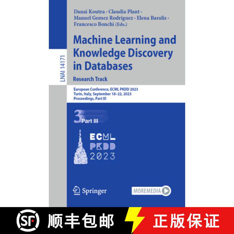 【3-4周达】Machine Learning and Knowledge Discovery in Databases: Research Track: European Conference... [9783031434174]