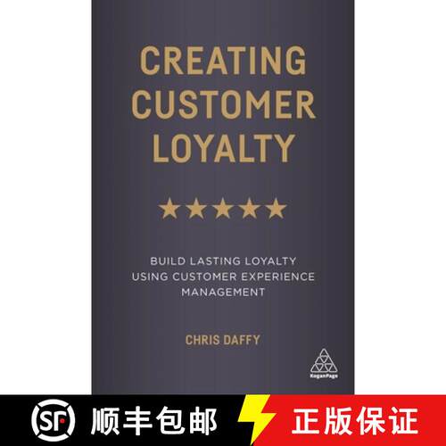 【3-4周达】Creating Customer Loyalty – Build Lasting Loyalty Using Customer Experience Management [9780749484309]