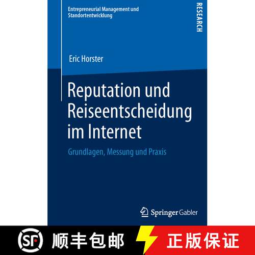 【3-4周达】Reputation und Reiseentscheidung im Internet : Grundlagen, Messung und Praxis [9783658006105]