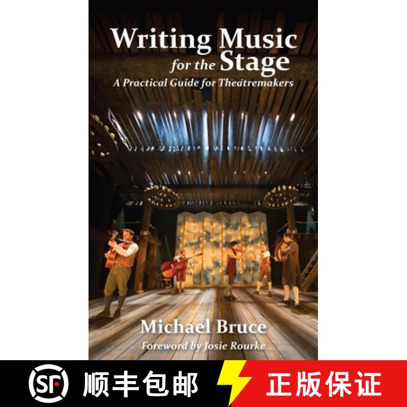 【3-4周达】Writing Music for the Stage: A Practical Guide for Theatremakers [9781848423930]
