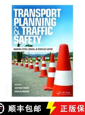 【3-4周达】Transport Planning and Traffic Safety: Making Cities, Roads, and Vehicles Safer [9781138463899]
