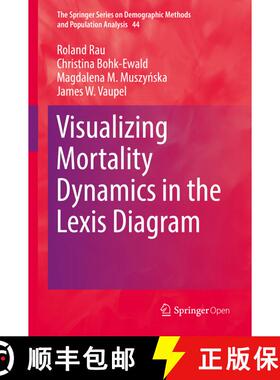 【3-4周达】Visualizing Mortality Dynamics in the Lexis Diagram (1st ed. 2018) (1st ed. 2018) [9783319648187]