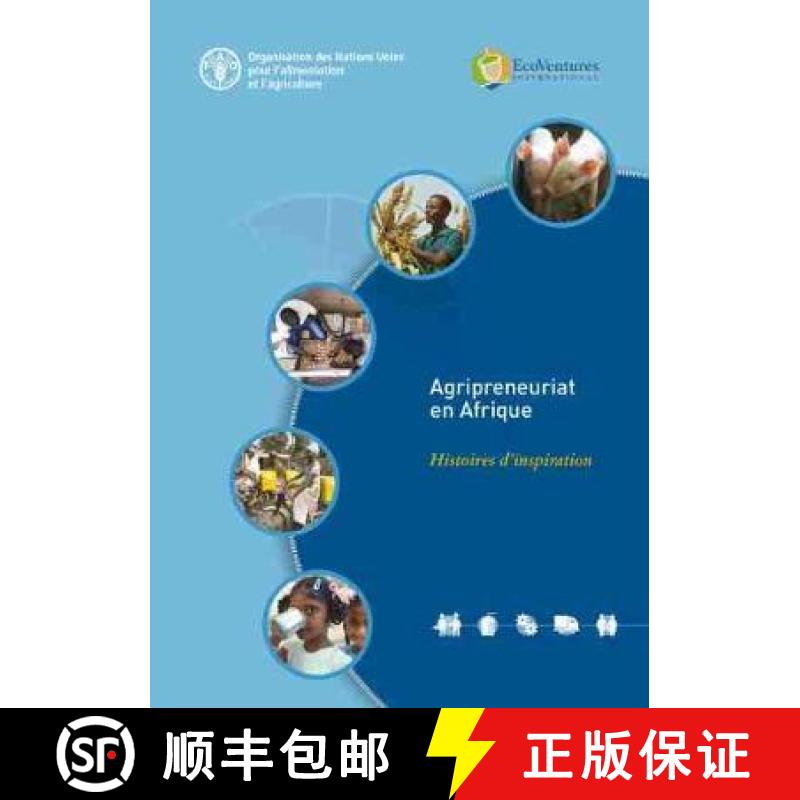 【2-3周达】Agripreneuriat en Afrique: Histoires d'inspiration [9789251328163]