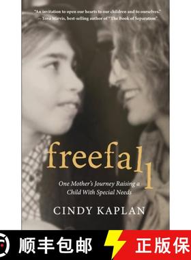 预订 Freefall: One Mother's Journey Raising a Child With Special Needs [9798985024289]