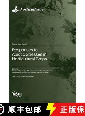 【3-4周达】Responses to Abiotic Stresses in Horticultural Crops [9783725819379]