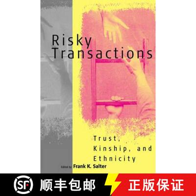 【3-4周达】精装 Risky Transactions: Trust, Kinship and Ethnicity [9781571817105]