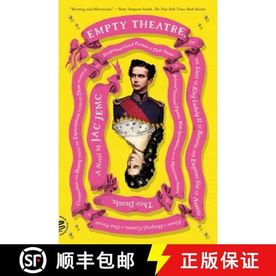 【3-4周达】Empty Theatre: A Novel: or The Lives of King Ludwig II of Bavaria and Empress Sisi of Aust... [9781250872180]