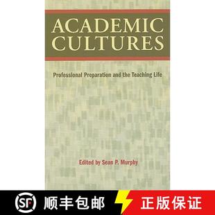 【3-4周达】Academic Cultures: Professional Preparation and the Teaching Life [9781603290012]