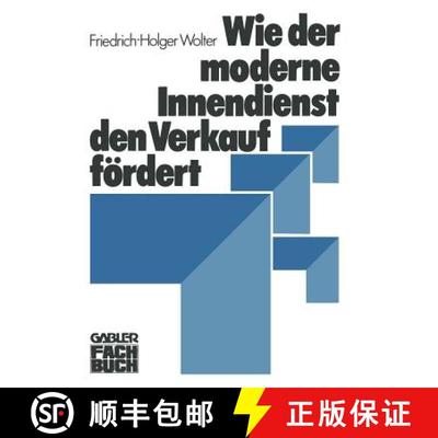 【3-4周达】Wie Der Moderne Innendienst Den Verkauf Foerdert [9783409962117]