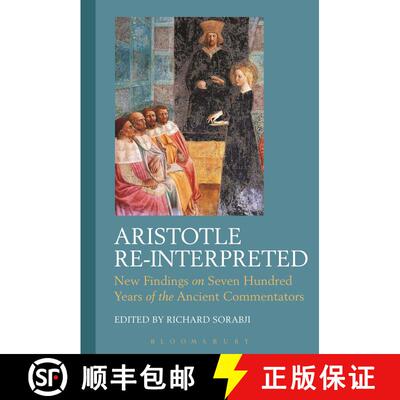 【3-4周达】Aristotle Re-Interpreted: New Findings on Seven Hundred Years of the Ancient Commentators [9781350123663]