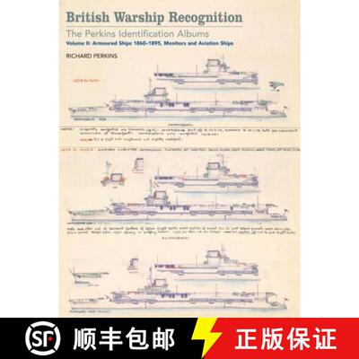 【3-4周达】精装 British Warship Recognition: The Perkins Identification Albums: Volume II: Armored Sh... [9781848323865]