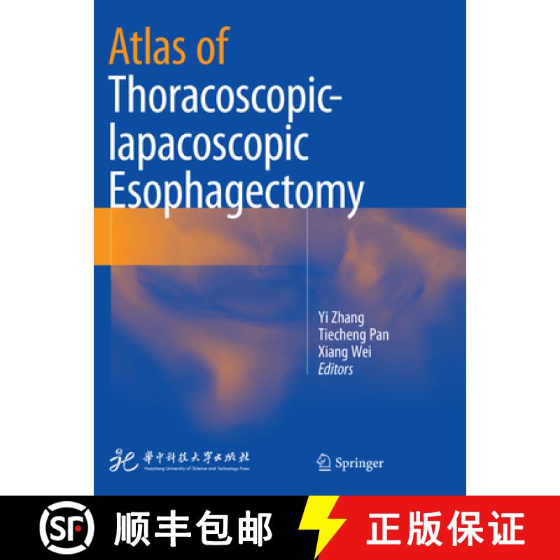 【3-4周达】Atlas of Thoracoscopic-Lapacoscopic Esophagectomy [9789811339684]