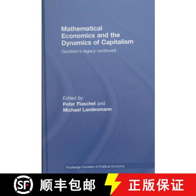 【3-4周达】精装 Mathematical Economics and the Dynamics of Capitalism: Goodwin's Legacy Continued [9780415451451]
