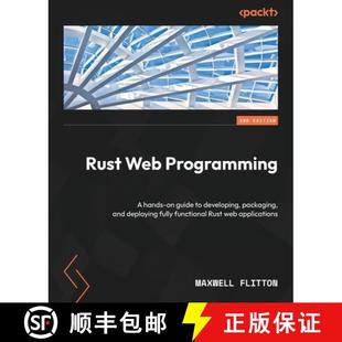 预订 Rust Web Programming - Second Edition: A hands-on guide to developing, packaging, and deploying ... [9781803234694]