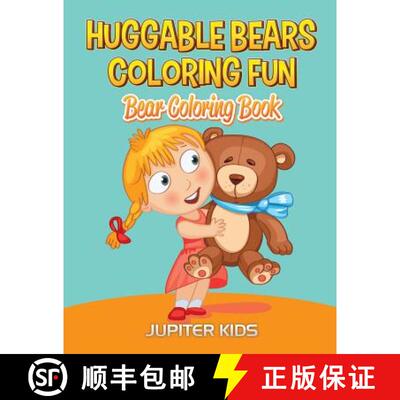 【3-4周达】Huggable Bears Coloring Fun: Bear Coloring Book [9781683052432]