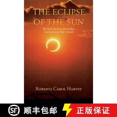 【3-4周达】The Eclipse of the Sun: The Need for American Indian Curriculum in High Schools [9781632933959]