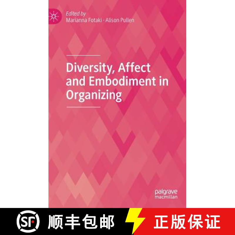 【3-4周达】Diversity, Affect and Embodiment in Organizing [9783319989167]