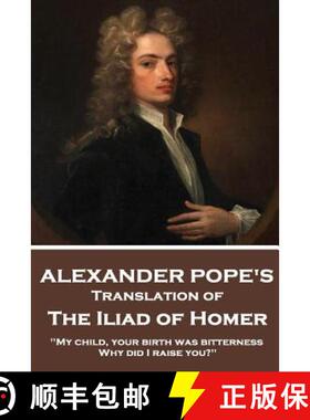 预订 The Iliad of Homer by Homer Translated by Alexander Pope [9781787374591]