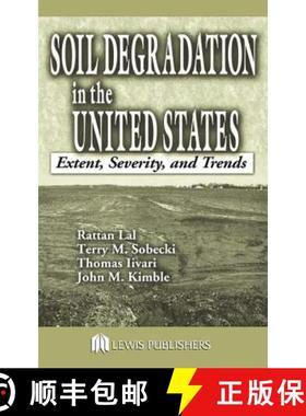 【3-4周达】Soil Degradation in the United States: Extent, Severity, and Trends [9781566705349]