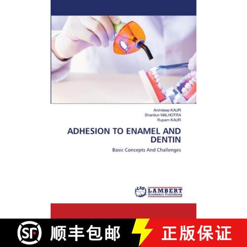 预订 Adhesion to Enamel and Dentin [9786203574432]
