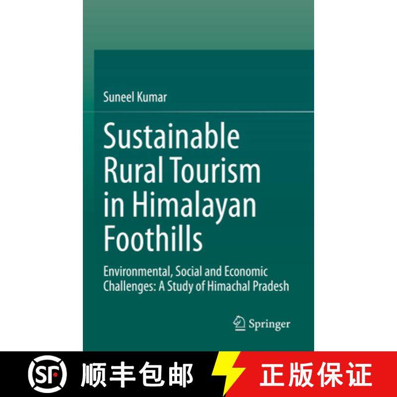 【3-4周达】Sustainable Rural Tourism in Himalayan Foothills: Environmental, Social and Economic Chall... [9783031401008]