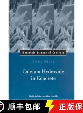 【3-4周达】The Role Of Calcium Hydroxide In Concrete - Materials Science Of Concrete, Special Volume ... [9781574981285]