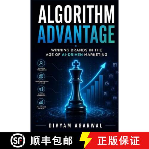 【3-4周达】Algorithm Advantage: Winning Brands in the Age of AI-Driven Marketing [9789359125404]