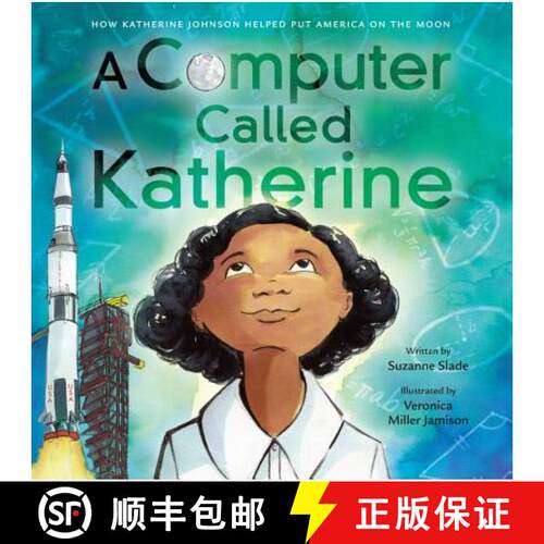 【3-4周达】精装 A Computer Called Katherine : How Katherine Johnson Helped Put America on the Moon [9780316435178]