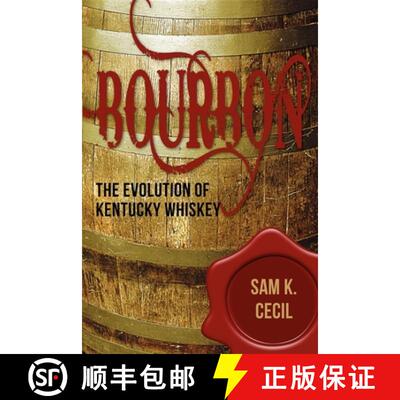 【3-4周达】Bourbon : The Evolution of Kentucky Whiskey [9781596527690]