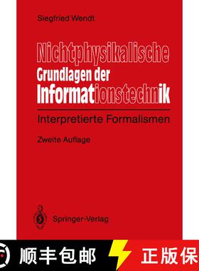【3-4周达】Nichtphysikalische Grundlagen der Informationstechnik : Interpretierte Formalismen (2. Auf... [9783540544524]