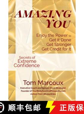 预订 Amazing You: Enjoy the Power to Get It Done, Get Stronger, Get Credit for It ... featuring Secre... [9780997809862]