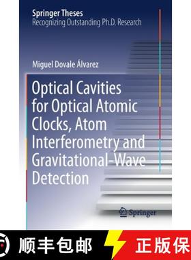 【3-4周达】Optical Cavities for Optical Atomic Clocks, Atom Interferometry and Gravitational-Wave Det... [9783030208653]