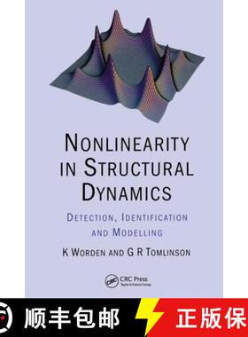 【3-4周达】Nonlinearity in Structural Dynamics: Detection, Identification and Modelling [9780750303569]