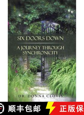 【3-4周达】Six Doors Down: A Journey Through Synchronicity [9781504373715]