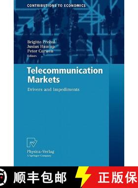 【3-4周达】Telecommunication Markets : Drivers and Impediments [9783790825695]