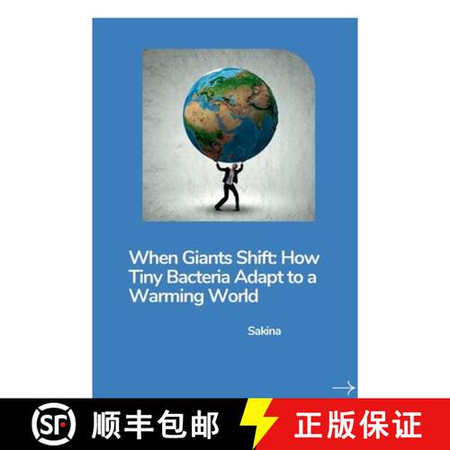 【3-4周达】When Giants Shift: How Tiny Bacteria Adapt to a Warming World [9783384268983]